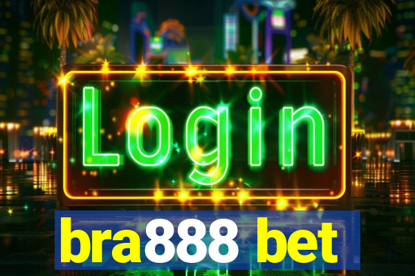 bra888 bet